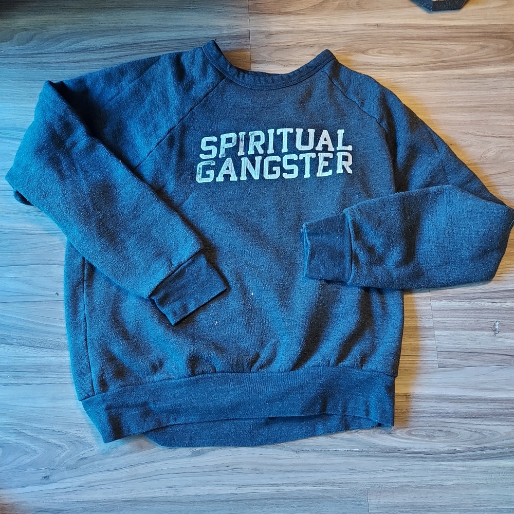 Spiritual gangster sweatshirt